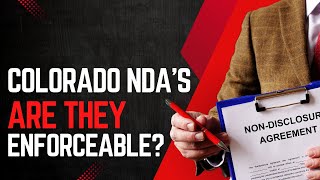 Understanding NDA Enforceability in Colorado
