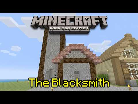 I Built a Medieval Blacksmith in my Minecraft Xbox 360 World
