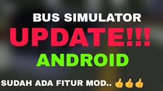 UPDATE!!! GAME BUS SIMULATOR ANDROID PERTAMA YANG MEMBERIKAN FITUR MOD | BUSSID?????? screenshot 3