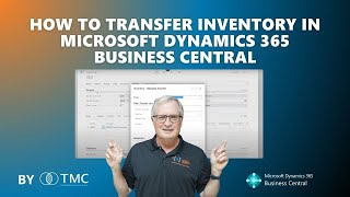 How to Transfer Inventory in Microsoft Dynamics 365 Business Central