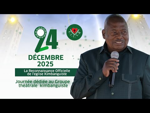 FESTIVITES DU 24 DECEMBRE 2025 DEUXIEME JOURNEE A N KAMBA NOUVELLE JERUSALEM