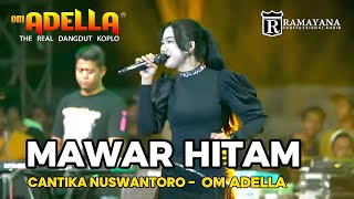 MAWAR HITAM - CANTIKA NUSWANTORO ADELLA ( ADELLA LIVE JAPANAN PASURUAN)