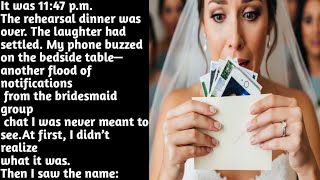 It was 11:47 p.m.The rehearsal dinner was over. The laughter had settled.My phone buzzed......