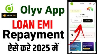 Olyv App Loan Emi Repayment Kaise Kare Olyv App Loan Emi Repayment Olyv App Repayment Emi