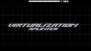 "Virtualization" (Weekly Demon) by Splinter25 | Geometry Dash 2.11