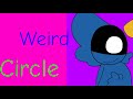 WEIRD CIRCLE . Animation meme . Flipaclip (OC)