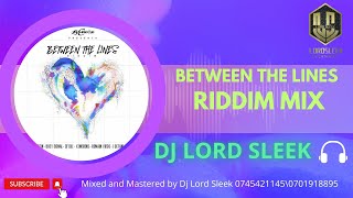 BETWEEN THE LINES RIDDIM OFFICIAL MIX 2023 DJ LORD SLEEK |CHRIS MARTIN, CECILE, BUSY SIGNAL,KONSHENS