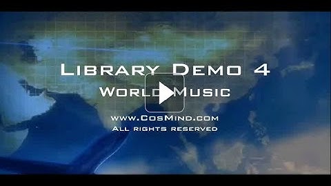 CosMind Library Demo Video 4 - World Music