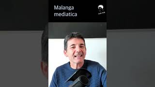 Malanga Mediatica