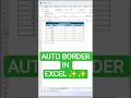 Auto Border trick in Excel ✨✨ || Excel shortcuts video #excel #excelshortcuts