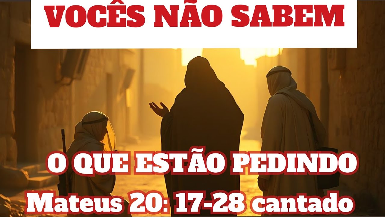 Jesus prediz sua morte e ressurreição, o pedido da mãe de Tiago e João. Mateus 20: 17-28 cantado.