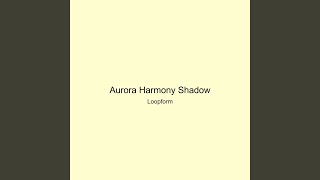 Aurora Harmony Shadow