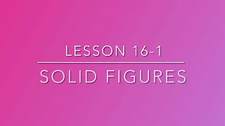 (5th Grade) Lesson 16-1 Solid Figures
