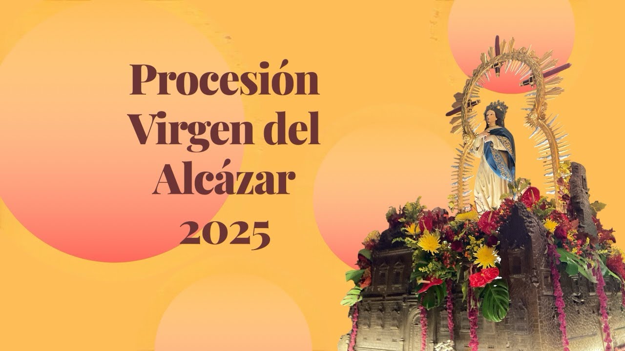 GLORIAS TOLEDO 2025 - Virgen del Alcázar
