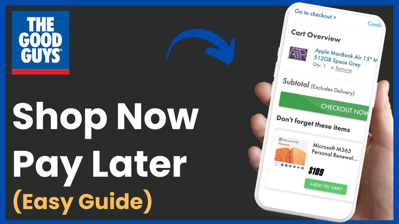 How To Use Shop Now And Pay Later On The Good Guys