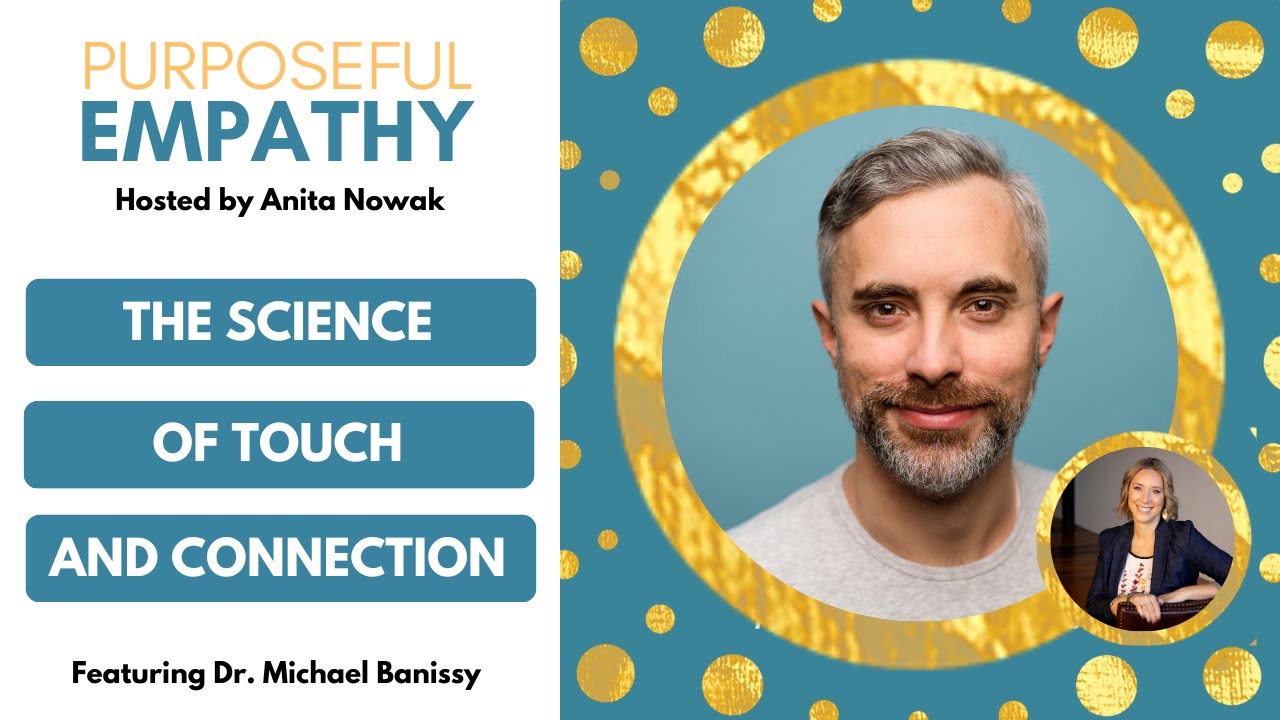 The Science of Touch and Connection Ft. Dr. Michael Banissy w/Anita ...
