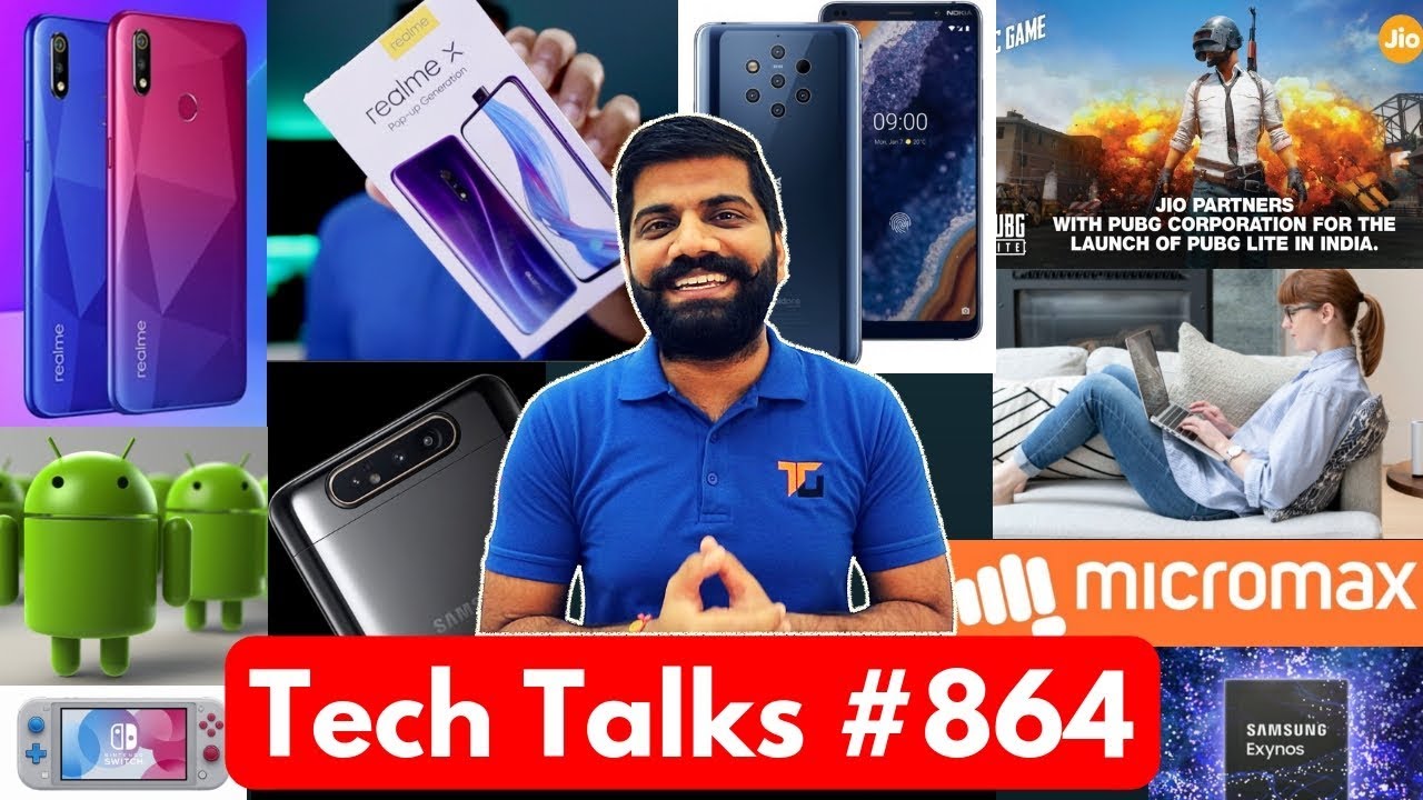 Tech Talks #864 - Realme X, PUBG Lite + Jio, Samsung 5nm, Agent Smith Malware, Nokia 9 India, A90 hindi news channel live