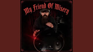 My Friend Of Misery (Handpan Cover)