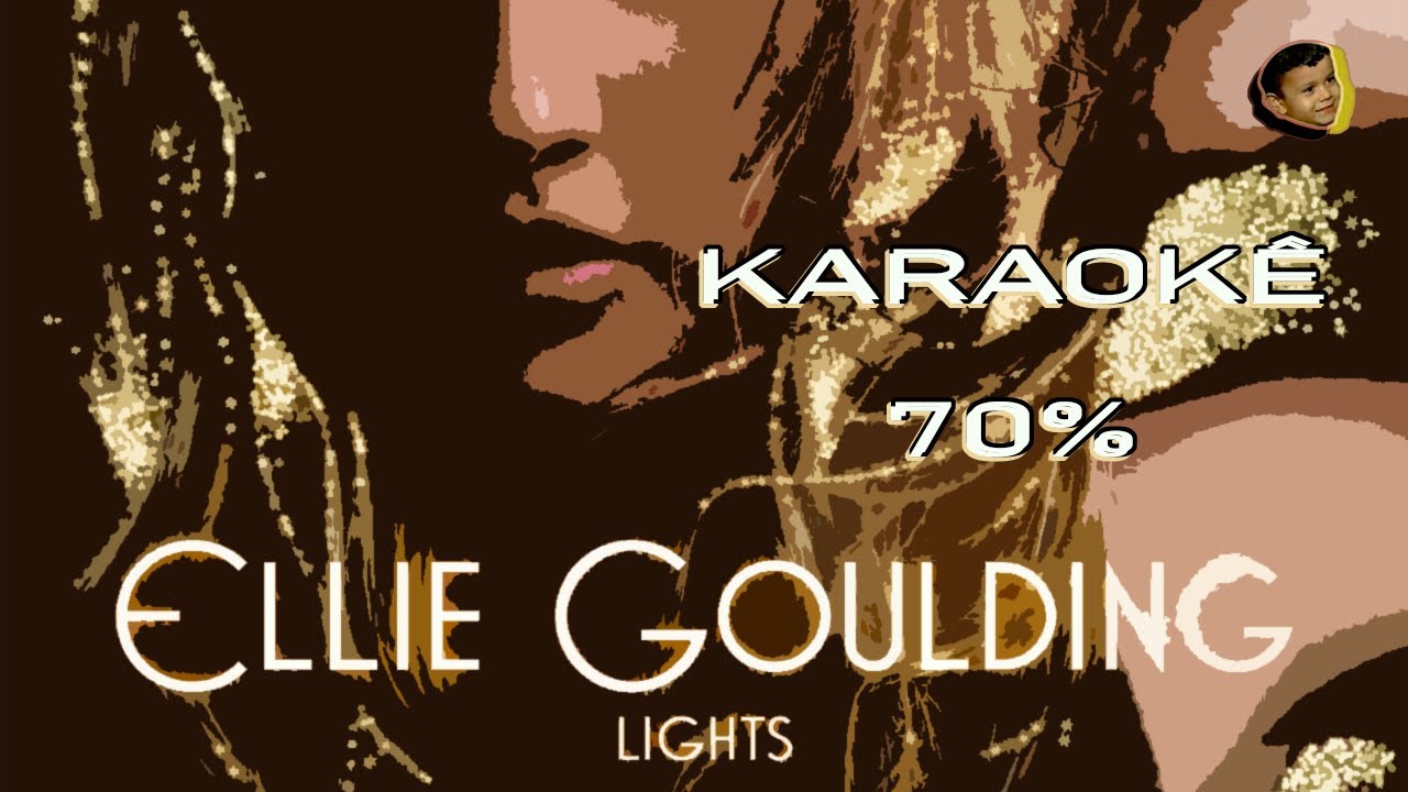 LIGHTS 70 Ellie Goulding_KARAOKÊ YouTube