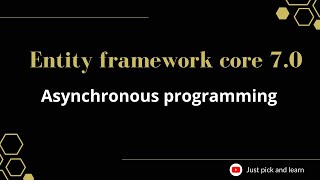 Part-19 Asynchronous Operations In Entity Framework Core Entity Framework Core 7.0 Tutorial