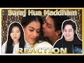 Suraj Hua Maddham REACTION!!!! | K3G | Shah Rukh Khan | Kajol |Sonu Nigam | Alka Yagnik