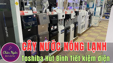 Cây nước nóng lạnh Toshiba W1830UVBV và W1830BV hút bình cao cấp | Chân Ngắn RV