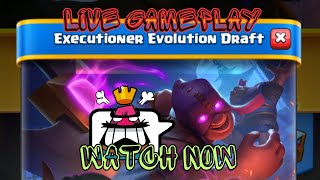 Executioner Evolution Draft | Clash Royale | Event Stream | Moroinvento