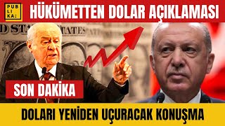 Dolar Kuru Yorumlarını Vuracak Son Dakika Haberi Hükümet Doları Yeniden Yükseltiyor