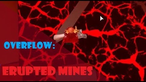 Overflow: Erupted Mines [Medium Insane]