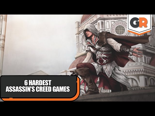 Hardest Assassin's Creed Games