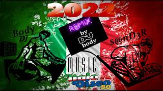 DJ  BODY -  Super Mix Music 80s   Italo Disco  ( Project of $@nD3R )