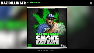 Daz Dillinger - My 9 Goes Pow (Audio)