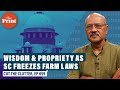 Wisdom, propriety, precedent as top court intervenes in farm protests, freezes laws, forms panel
