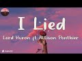 Lord Huron - I Lied (ft. Allison Ponthier) (Lyric Video)