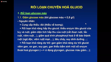 LEC 21: CÁC RỐI LOẠN CHUYỂN HÓA GLUCID