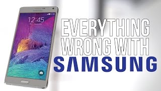 Everything Wrong With Samsung