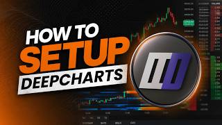 How to Set Up DeepCharts | JCAC