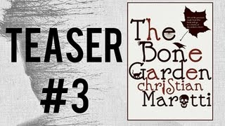 "The Bone Garden" - TEASER #3