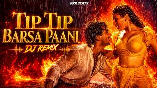 Tip Tip Barsa Paani 🔥 DJ Remix | Romantic Rain Song Remix | PRX BEATS | Old Bollywood Hit 2026