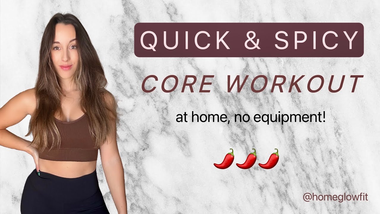 QUICK & SPICY CORE WORKOUT No Equipment YouTube