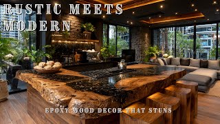 Rustic Modern Home Decor Ideas: Stunning Epoxy Wood Furniture for Contemporary Interiors