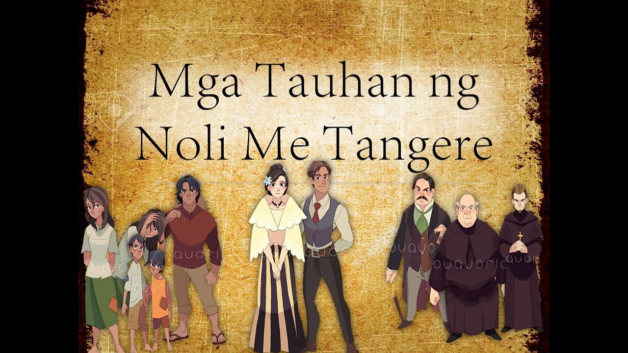 Mga Mahahalagang Tauhan Sa Noli Me Tangere