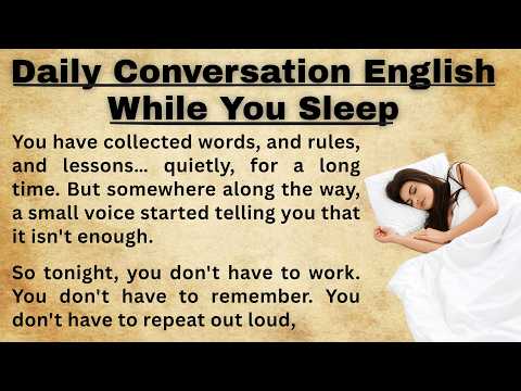 Daily Conversation English While You Sleep | Learn English Faster at Night