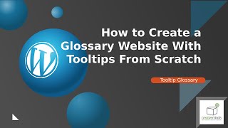 How to Create a Glossary Site With Tooltips From Scratch | WordPress