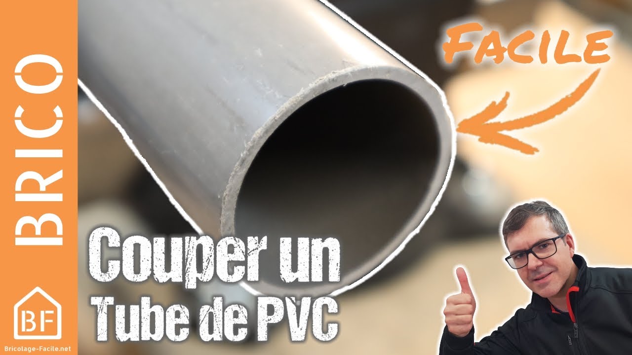 Comment couper un tube PVC facilement - Bricolage Facile