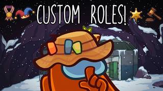 Custom Roles + Among Us | Playing with viewers