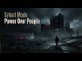 Sylent Mode - Power over people