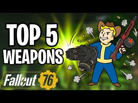 Top 5 Best Weapon In Fallout 76 For Season 26!
