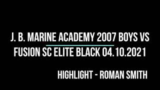 Roman Smith - Highlight - Jbm Academy Vs Fusion Sc Elite Black 04.10.2021