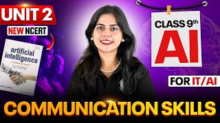 Communication Skills Class 9 | Unit 2 (AI) | New NCERT 2026-27 | PW Foundation